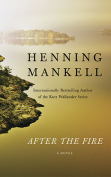 Cover to After the Fire by Henning Mankell