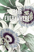 Cover to Hair Everywhere by Tea Tulić