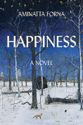 The cover to Happiness by Aminatta Forna