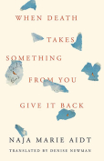 The cover to When Death Takes Something from You Give It Back: Carl’s Book