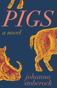 The cover to Pigs by Johanna Stoberock