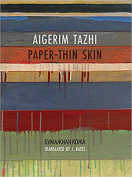 The cover to Paper-Thin Skin by Aigerim Tazhi