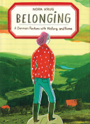 The cover to Belonging: A German Reckons with History and Home by Nora Krug