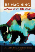 The cover to Reimagining a Place for the Wild