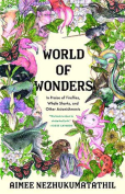 The cover to World of Wonders: In Praise of Fireflies, Whale Sharks, and Other Astonishments by Aimee Nezhukumatathil 