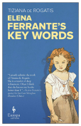 The cover to Elena Ferrante’s Key Words by Tiziana de Rogatis