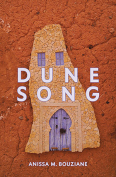 The cover to Dune Song by Anissa M. Bouziane