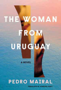 The cover to The Woman from Uruguay by Pedro Mairal