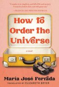 The cover to How to Order the Universe by María José Ferrada