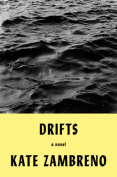 The cover to Drifts by Kate Zambreno