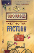The cover to The House Next to the Factory by Sonal Kohli