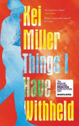 The cover to Things I Have Withheld: Essays by Kei Miller