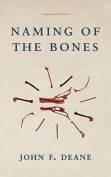 The cover to Naming of the Bones by John F. Deane