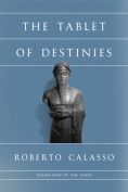 The cover to The Tablet of Destinies by Roberto Calasso