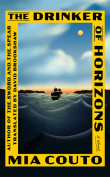 The cover to The Drinker of Horizons by Mia Couto