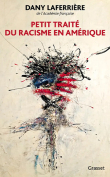 The cover to Petit traité du racisme en Amérique by Dany Laferrière