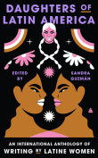 The cover to Daughters of Latin America: An International Anthology of Writing by Latine Women