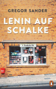 The cover to Lenin auf Schalke  (Lenin Goes West) by Gregor Sander