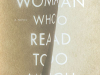 The Woman Who Read Too Much: A Novel by Bahiyyih Nakhjavani