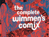The cover to The Complete Wimmen’s Comix