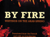 The cover to By Fire: Writings on the Arab Spring by Tahar Ben Jelloun