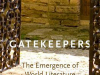 The cover to Gatekeepers: The Emergence of World Literature and the 1960s by William Marling