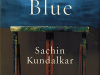 The cover to Cobalt Blue by Sachin Kundalkar