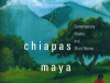 The cover to Chiapas Maya Awakening: Contemporary Poems and Short Stories 