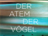 The cover to Der Atem der Vögel by Klaus Böldl