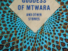 The cover to The Goddess of Mtwara and Other Stories 