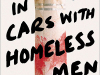 The cover to Driving in Cars with Homeless Men by Kate Wisel