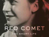 Red Comet: The Short Life and Blazing Art of Sylvia Plath by Heather Clark