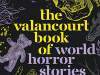 The cover to The Valancourt Book of World Horror Stories, Volume 1