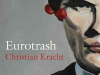 The cover to Eurotrash by Christian Kracht