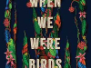 The cover to When We Were Birds by Ayanna Lloyd Banwo