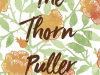 The cover to The Thorn Puller by Hiromi Ito