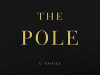 The cover to The Pole by J. M. Coetzee