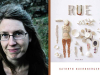 A photo of Kathryn Nuernberger juxtaposed with a photo of her book Rue