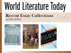 The three covers to the books discussed in the article below. Text reads: World Literature Today. What to Read Now: Recent Essay Collections, by Chris Arthur
