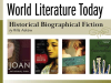 A tile composed of four covers from the reading list below. Text reads: World Literature Today. What to Read Now. Historical Biographical Fiction, by Rilla Askew.