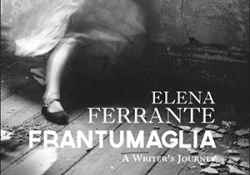 The cover to Frantumaglia: A Writer’s Journey by Elena Ferrante