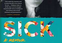 The cover to Sick: A Memoir by Porochista Khakpour