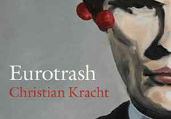 The cover to Eurotrash by Christian Kracht