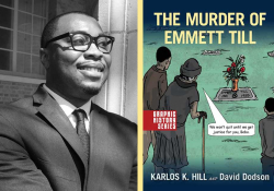 A photograph of Karlos Hill juxtaposed with the cover to his book, The Murder of Emmett Till