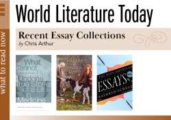 The three covers to the books discussed in the article below. Text reads: World Literature Today. What to Read Now: Recent Essay Collections, by Chris Arthur