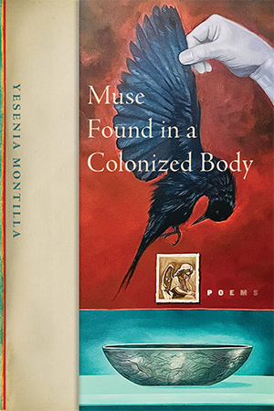 The cover to Montilla's Muse Found in a Colonized Body