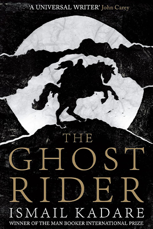 The cover to Ghost Rider by Ismail Kadare