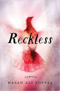 Reckless by Hasan Ali Toptas