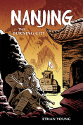 The cover to Nanjing: The Burning City by Ethan Young 