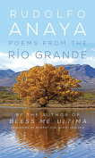 The cover to Poems from the Río Grande by Rudolfo Anaya